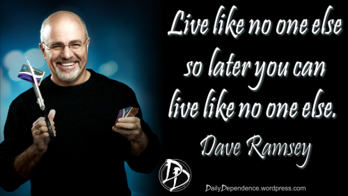 72 - Daily Dependence - Dave Ramsey - Live Like No One Else