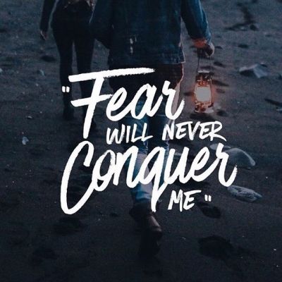 111-daily-dependence-fear-will-not-conquer-me