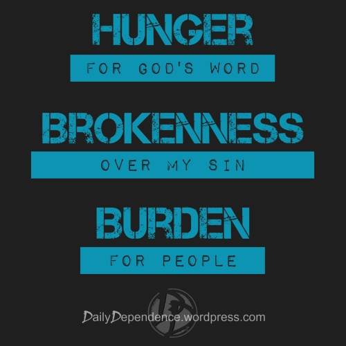 "A HUNGER for God's Word.  A BROKENNESS over sin.  And a BURDEN for people."  Marty Collier