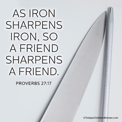 115-daily-dependnece-proverbs-27-17-as-iron-sharpens-iron-so-a-friend-sharpens-a-friend